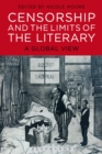 Censorship and the Limits of the Literary : A Global View - eBook
