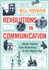 Revolutions in Communication : Media History from Gutenberg to the Digital Age - eBook