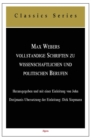 Max Webers Vollstandige Schriften Zu Wissenschaftlichen Und Politischen Berufen - eBook