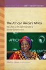 The African Union's Africa : New Pan-African Initiatives in Global Governance - eBook
