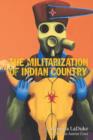 The Militarization of Indian Country - eBook