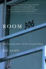 Room 306 : The National Story of the Lorraine Motel - eBook