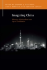 Imagining China : Rhetorics of Nationalism in an Age of Globalization - eBook