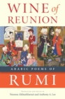 Wine of Reunion : Arabic Poems of Rumi - eBook