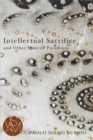 Intellectual Sacrifice and Other Mimetic Paradoxes - eBook