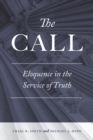 The Call : Eloquence in the Service of Truth - eBook