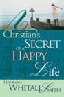 A Christian's Secret of a Happy Life - eBook