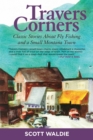 Travers Corners : Classic Stories about Fly Fishing and a Small Montana Town - eBook