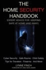 The Home Security Handbook : Expert Advice for Keeping Safe at Home (And Away) - eBook