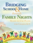 Bridging School & Home through Family Nights : Ready-to-Use Plans for Grades K?8 - eBook