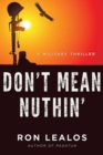 Don't Mean Nuthin' : A Military Thriller - eBook