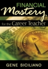 Financial Mastery for the Career Teacher - eBook