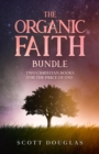 The Organic Faith Bundle : Two Christian Books For the Price of One - eBook