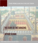 The Story of the Saracens - eBook