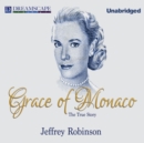 Grace of Monaco - eAudiobook