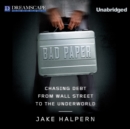 Bad Paper - eAudiobook