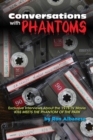 Conversations with Phantoms : Exclusive Interviews About the 1978 TV Movie, Kiss Meets the Phantom of the Park - Book