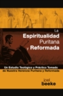 La espiritualidad puritana y reformada - eBook