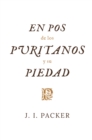 En pos de los puritanos y su piedad - eBook