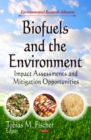 Biofuels and the Environment : Impact Assessments and Mitigation Opportunities - eBook