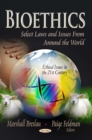 Bioethics : Select Laws and Issues From Around the World - eBook