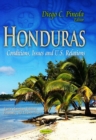 Honduras : Conditions, Issues and U.S. Relations - eBook
