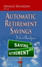 Automatic Retirement Savings : Select Analyses - eBook