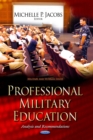 Professional Military Education : Analysis and Recommendations - eBook