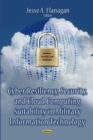 Cyber Resiliency, Security, and Cloud Computing Suitability in Military Information Technology - eBook