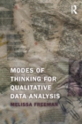 Modes of Thinking for Qualitative Data Analysis - Book