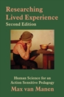 Researching Lived Experience : Human Science for an Action Sensitive Pedagogy - Book