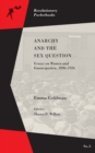 Anarchy And The Sex Question : Essays on Women and Emancipation, 1896-1917 - Book