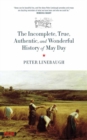 The Incomplete, True, Authentic, And Wonderful History Of May Day - eBook