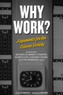 Why Work? : Arguments for the Leisure Society - eBook