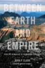 Between Earth and Empire : From the Necrocene to the Beloved Community - eBook