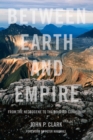Between Earth And Empire : From the Necrocene to the Beloved Community - eBook