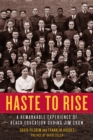 Haste To Rise : A Remarkable Experience of Black Education during Jim Crow - Book