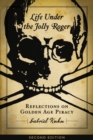 Life Under the Jolly Roger : Reflections on Golden Age Piracy - eBook