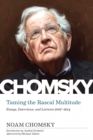 Taming The Rascal Multitude : The Chomsky Z Collection - eBook