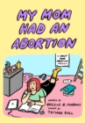My Mom Had an Abortion - eBook