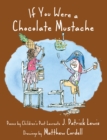 If You Were a Chocolate Mustache - eBook