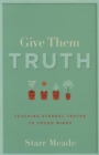 Give Them Truth - Book