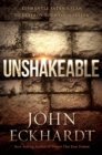 Unshakeable : Dismantle Satan's Plan to Destroy Your Foundation - eBook