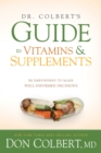 Dr. Colbert's Guide to Vitamins and Supplements - eBook
