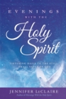 Evenings With the Holy Spirit - eBook