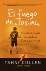 El fuego de Josiah / The Josiah's Fire - eBook
