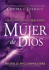 Oraciones y declaraciones para la mujer de Dios / Prayers and Declarations for the Woman of God - eBook