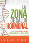 La zona de salud hormonal / Dr. Colbert's Hormone Health Zone - eBook