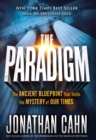 The Paradigm : The Ancient Blueprint That Holds the Mystery of Our Times - eBook