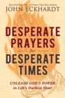 Desperate Prayers for Desperate Times - eBook